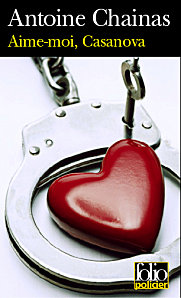 Aime-moi Casanova - Antoine Chainas