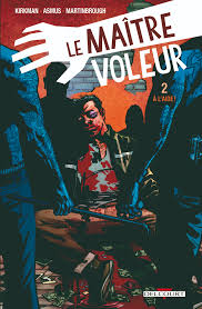 Le Maître voleur - Tome2 - A l'aide ! - Robert Kirkman 
