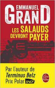 Les Salauds devront payer - Emmanuel Grand