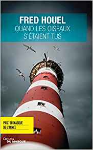 Quand les oiseaux s'étaient tus - Fred Houel