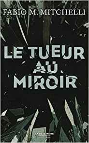 Le Tueur au miroir - Fabio Mitchelli