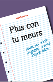 Plus con tu meurs - Mijo Nouméa