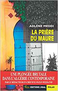 La prière du Maure - Adlène Meddi