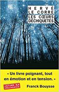 Les coeurs déchiquetés - Hervé Le Corre
