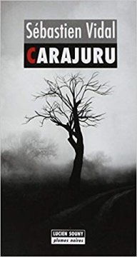 Carajuru - Sébastien Vidal