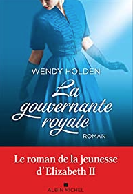 La gouvernante royale - Wendy Holden