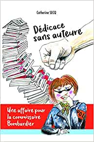 Dédicace sans auteure - Catherine SECQ