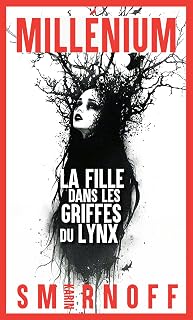 Millénium 8 - La Fille dans les griffes du lynx - Karin Smirnoff