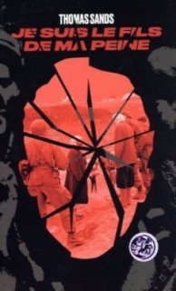 Je suis le fils de ma peine - L'interrogatoire de Thomas Sands