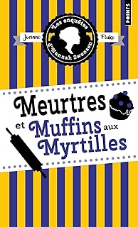 Les enquêtes d'Hannah Swensen, t3 : Meurtres et muffins aux myrtilles