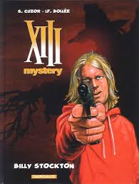 XIII Mystery - tome 6 - Billy Stockton - Bollée Laurent-Frédéric