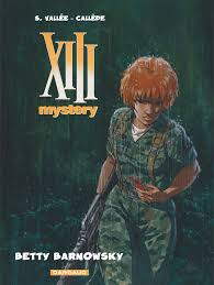 XIII Mystery - tome 7 - Betty Barnowsky - Callède 