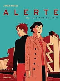 Alerte : Un besoin de vérité - Johan Massez