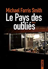 Le Pays des oubliés - Michael Farris Smith