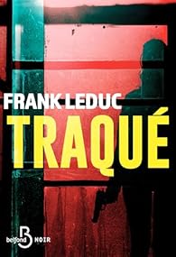 Traqué - Frank Leduc