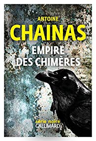 L'Empire des chimères - Antoine Chainas