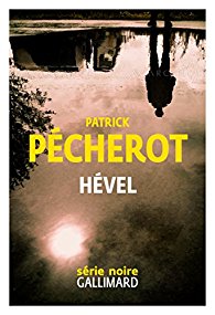 Hével - Patrick Pécherot 