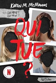Qui tue ? - Karen M. McManus