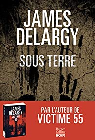 Sous terre - James Delargy