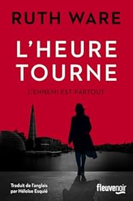 L'heure tourne - Ruth Ware