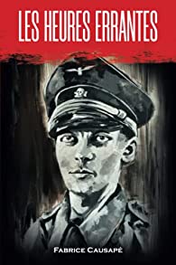 Les heures errantes - Fabrice Causapé