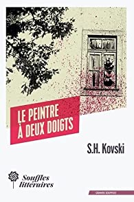 Le peintre à deux doigts - H.S Kovski