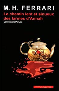 Le chemin lent et sinueux des larmes d'Annah - Marie-Hélène Ferrari