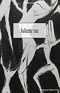  Juliette tue - Sophie Cazaillet