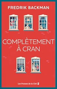 Complètement à cran - Fredrik Backman