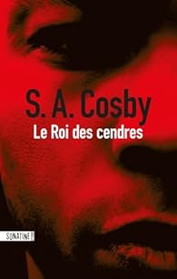 Le Roi des cendres de S.A. Cosby