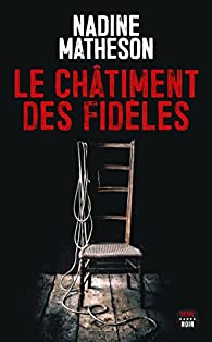 Le châtiment de fidèles - Nadine Matheson