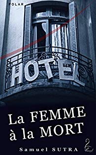 La femme à la mort - Samuel Sutra