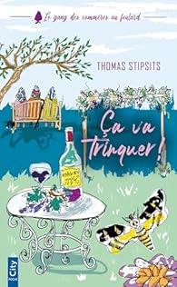 Le gang des commères au foulard, t 2 : Ça va trinquer !