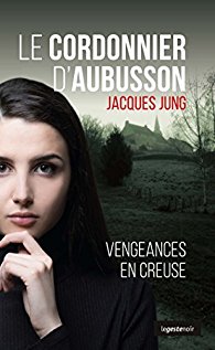 Le cordonnier d'Aubusson - Jacques Jung