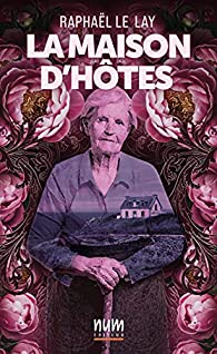 La maison d'hôtes - Raphaël LE LAY