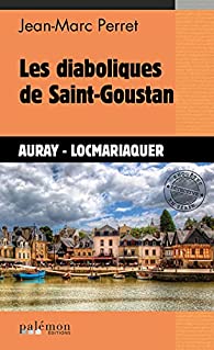 Les diaboliques de Saint-Goustan - Jean-Marc Perret