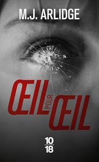 Oeil pour oeil - M. J. Arlidge
