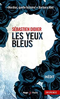 Les yeux bleus - Sébastien Didier
