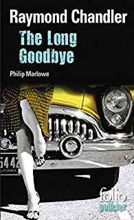The long good bye - Raymond Chandler