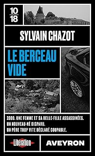 Le berceau vide - Sylvain Chazot