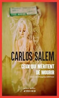 Ceux qui méritent de mourir - Carlos Salem