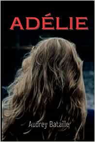Adelie - Audrey Bataille