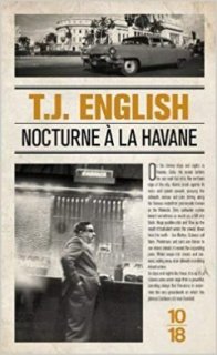 #Mafia : « Nocturne à la Havane » de T.J. English 