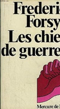 Les chiens de guerre - Frederick Forsyth