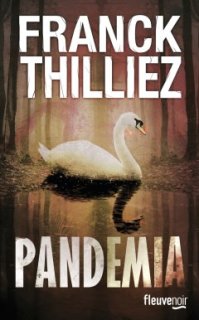 Pandemia de Franck Thilliez : il est temps, non ?