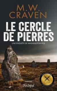 Le Cercle de pierres - Le roman de M.W. Craven bientôt disponible !