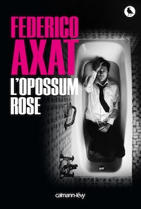 L'opossum rose - Federico Axat