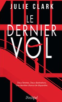 Le dernier vol - Julie Clark