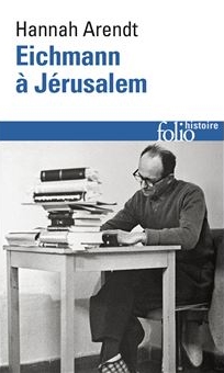 Eichmann à Jérusalem - Hannah Arendt
