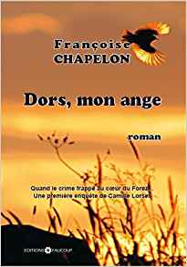 Dors, mon ange - Françoise Chapelon 